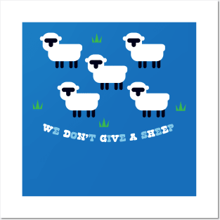 We don't give a sheep Posters and Art